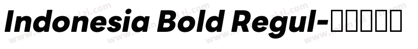 Indonesia Bold Regul字体转换